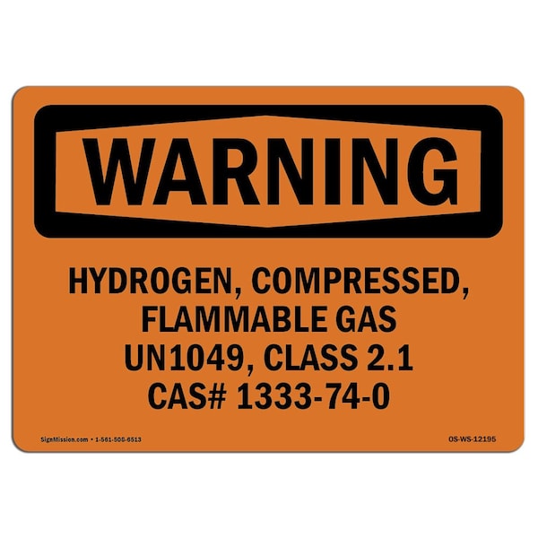 OSHA Warning Sign, 18" Height, 24" Width, Hydrogen Compressed Flammable Gas Un1049, Landscape